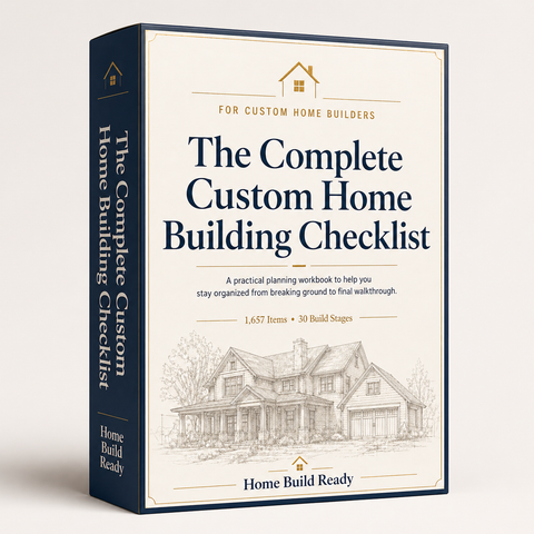 Complete Custom Home Build Checklist System